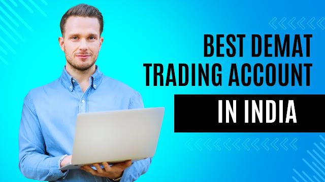 Best Demat Trading Accounts in India