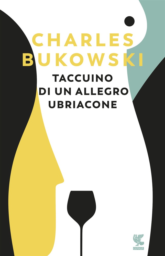 Italia Libri: "Taccuino di un allegro ubriacone" di Charles Bukowski