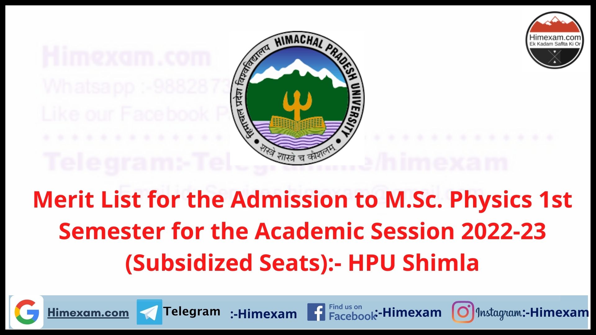 Merit List for the Admission to M.Sc. Physics 1st Semester for the Academic Session 2022-23 (Subsidized Seats):- HPU Shimla