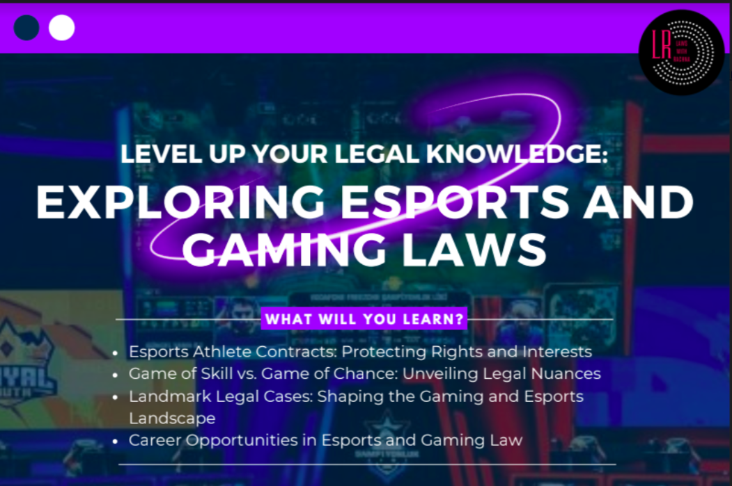Webinar on Esports and Gaming Laws (7 Oct  2023) by LawswithRachna!