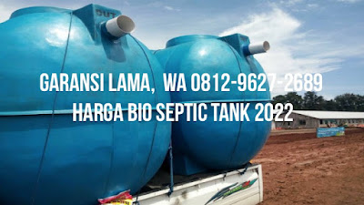 GARANSI LAMA,  WA 0812-9627-2689 Bio Septic Tank Dealers In Chennai, Bio Septic Tank Disadvantages, Bio Septic Tank How It Works, Harga Bio Septic Tank 2022, Harga Bio Septic Tank 2021, Bio Septic Tank Jakarta, Bio Septic Tank Jogja,