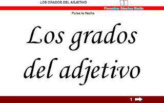 http://cplosangeles.juntaextremadura.net/web/edilim/tercer_ciclo/lengua/el_adjetivo/grados_adjetivo/grados_adjetivo.html