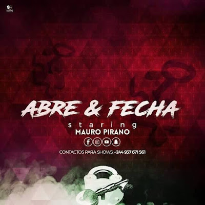Mauro Pirano - Abre e Fecha (2017) [Afro-house] || DOWNLOAD