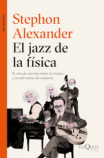 Portada del libro El jazz de la física, de Stephon Alexander.