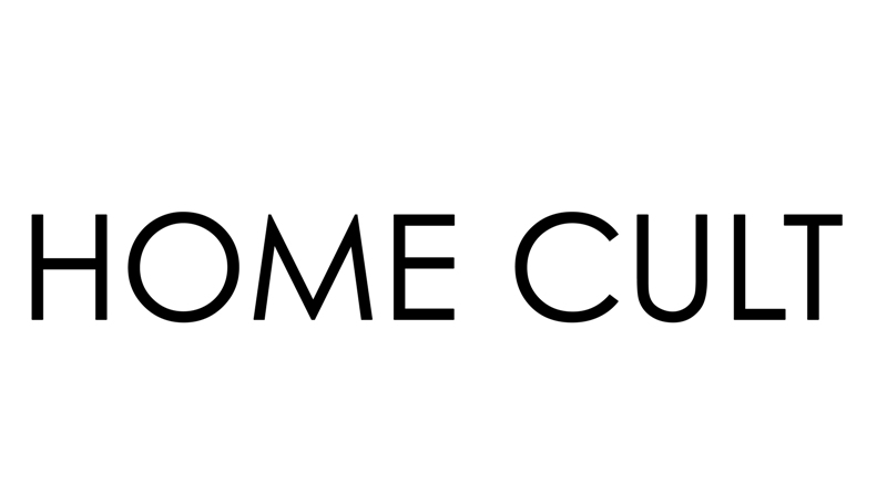                                 HOME CULT