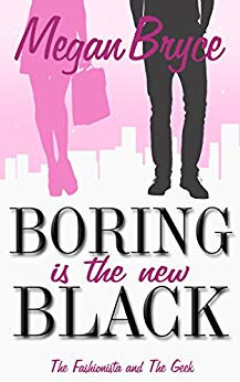 Book Review: Boring is the New Black, by Megan Bryce, 5 stars