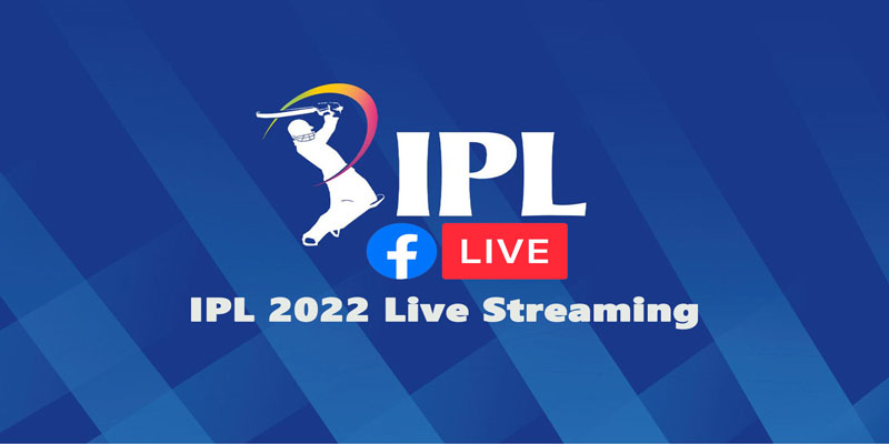 IPL 2022 Live Streaming Today Match