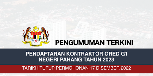 Pendaftaran Kontraktor Gred G1 Negeri Pahang 2023