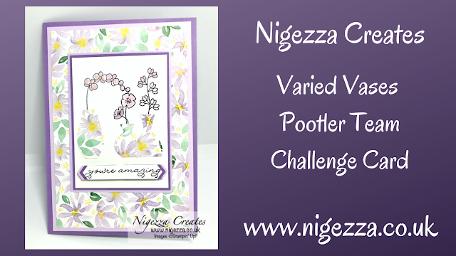 Nigezza Creates with Stamoin' Up! Varied Vases, Best Dressd, Ornate Thanks