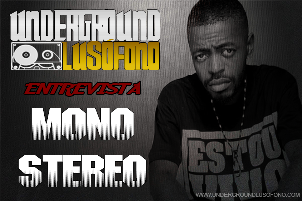 Underground Lusófono Entrevista: Mono Stereo