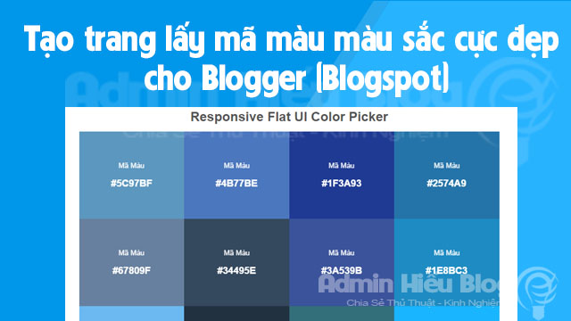 Tạo trang lấy mã màu màu sắc cực đẹp cho Blogger (Blogspot)