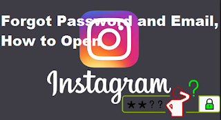 Instagram Forgot Password and Email, How to Open it