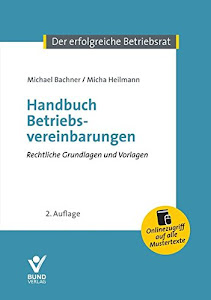 Die Betriebsvereinbarung (Der erfolgreiche Betriebsrat)