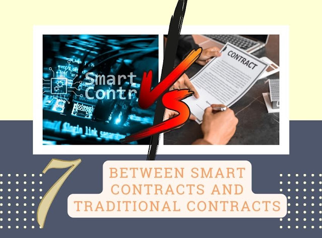 7 Differences in "SMART" Contracts between Smart Contracts and Traditional Contracts