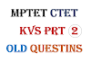 MPTET CTET KVS PRT OLD QUESTION PAPER QUESTIONS 