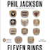 ELEVEN RINGS : The Soul Of Success By Phil Jackson and Hugh Delehanty - FREE EBOOK DOWNLOAD (EPUB, MOBI, KINDLE)