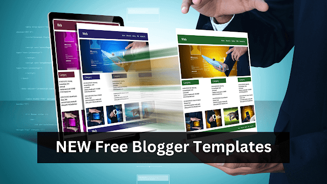 NEW Free Blogger Templates for 2023