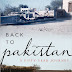 Back to Pakistan: A Fifty Year Journey 2011 By Leslie Noyes