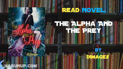 Read The Alpha And The Prey Novel Full Episode