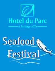 Seafood Festival at Pondicherry Hotel du Parc