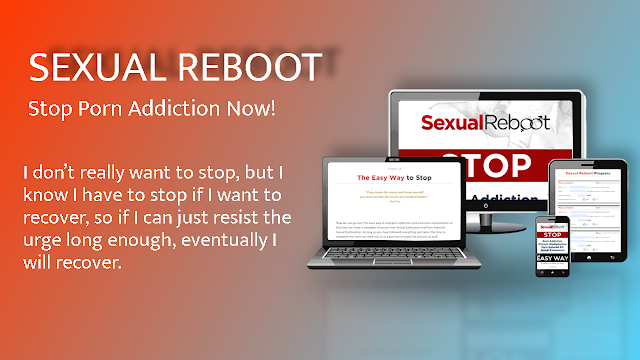 Quit Porn Now- Sexual Reboot