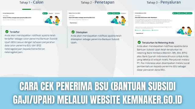 Cara Cek Penerima BSU (Bantuan Subsidi Gaji/Upah) Melalui Website kemnaker.go.id BSU adalah bantuan langsung tunai (BLT) pemeritah kepada pekerja untuk mengatasi efek kenaikan harga bahan bakar minyak (BBM). Pemerintah melalui Kementerian Ketenagakerjaan (Kemnaker) akan mengalirkan kembali BSU kepada penerima yang telah memenuhi syarat seperti :  Warga Negara Indonesia (WNI) Peserta aktif program jaminan sosial BPJS Ketenagakerjaan s/d Juli 2022 Gaji/upah paling banyak Rp 3,5 juta. Pekerja/buruh yang bekerja di wilayah dengan UMP/UMK lebih besar dari Rp 3,5 juta, maka persyaratan gaji menjadi paling banyak sebesar UMP/UMK dibulatkan ke atas hingga ratusan ribu penuh Bukan PNS, TNI dan Polri Belum menerima program kartu prakerja, program keluarga harapan dan bantuan produktif untuk usaha mikro    Cara Cek Penerima BSU Untuk mengecek penerima BSU silahkan ikuti langkah-langkah ini:  Pada HP silahkan buka Google Chrome Lalu kunjungi website kemnaker.go.id Daftar Akun Setelah terdaftar, silahkan Masuk atau Login ke akun SIAPkerja Rekanaker Lengkapi Profil Cek Notifikasi, di dalam notifikasi terdapat 3 tahap seperti: Tahap 1 - Calon Tahap 2 - Penetapan Tahap 3 - Penyaluran  Untuk informasi lebih lanjut silahkan kunjungi website bsu.kemnaker.go.id    Nah itu dia bagaimana cara cek penerima BSU dengan mudah melalui website kemnaker.go.id. Mungkin hanya itu saja yang bisa disampaikan di dalam artikel ini, mohon maaf bila terjadi kesalahan di dalam penulisan, dan terimakasih telah membaca artikel ini."God Bless and Protect Us"