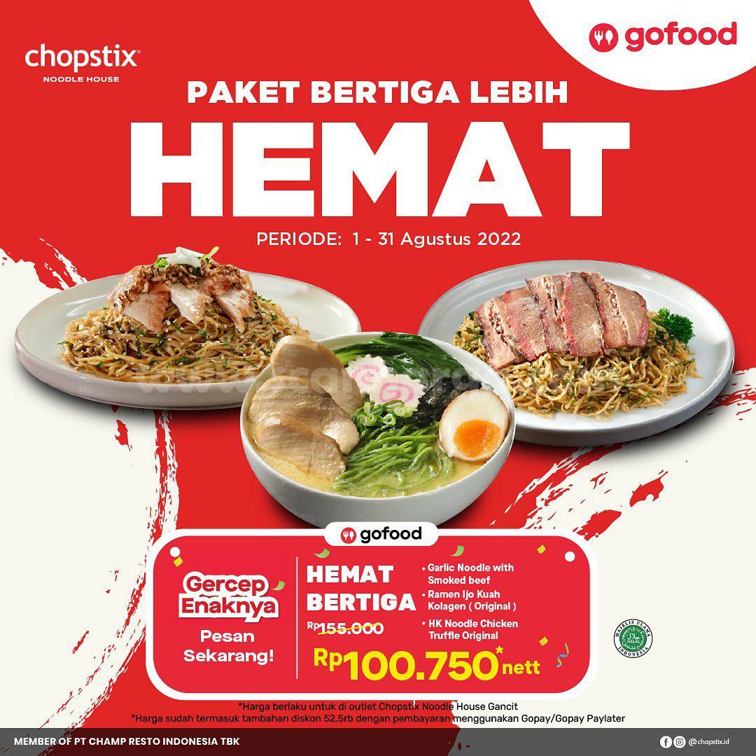 CHOPSTIX Promo PAKET HEMAT BERTIGA GOFOOD – Hanya Rp 100.750