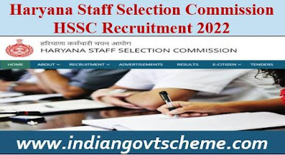 Haryana Staff Selection Commission HSSC Recruitment 2022
