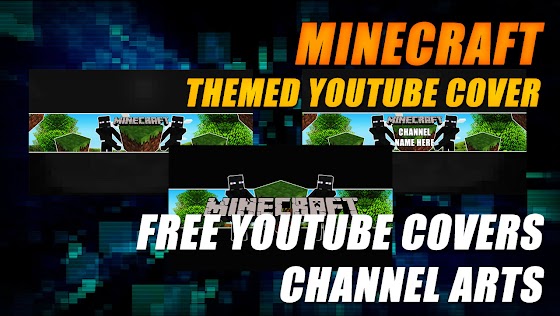 Free Minecraft Themed YouTube Cover / Channel Art For Your YouTube Channels