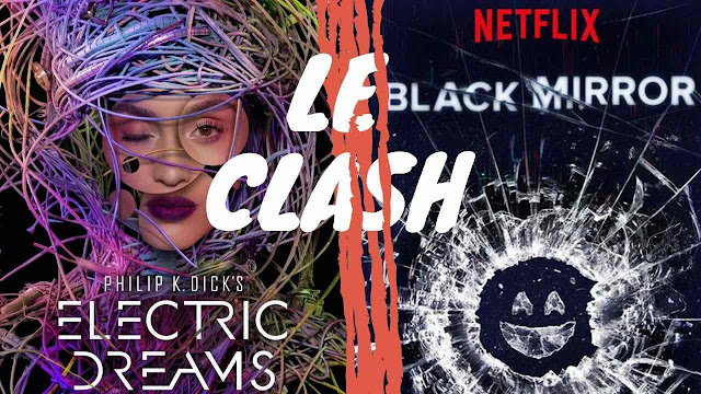 Le clash: Amazon Prime Philip K. Dick Electric Dreams VS Netflix Black Mirror. Pourquoi on préfère Electric Dreams.