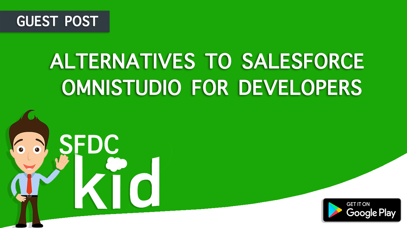 Alternatives to Salesforce Omnistudio for Developers