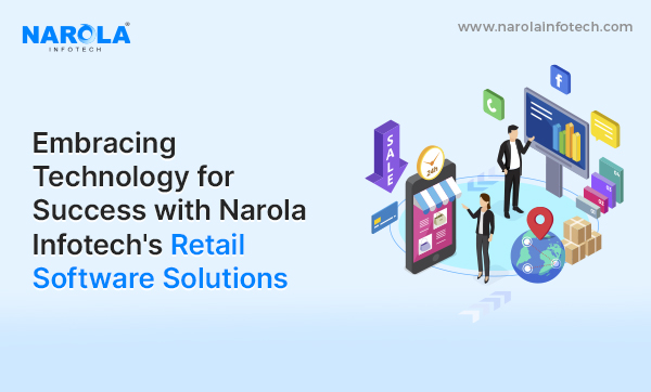 Narola Infotech's Retail Software Solutions