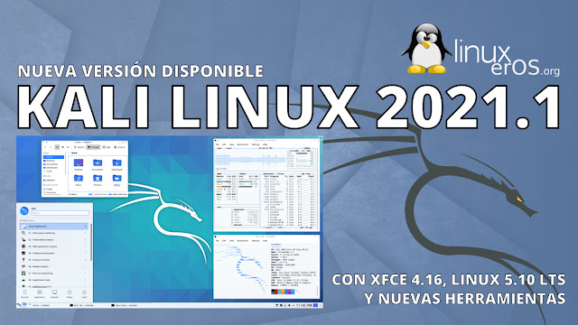 Kali Linux 2021.01, con Xfce 4.16, Linux 5.10 LTS y más