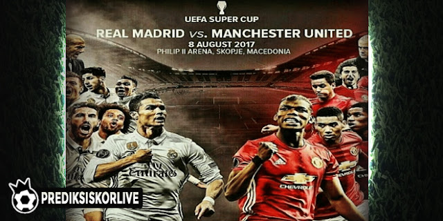 Prediksi Bola UEFA Super Cup Real Madrid vs Manchester United