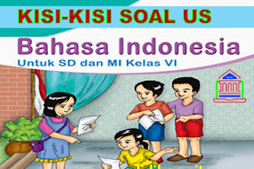 Kisi-kisi US Bahasa Indonesia Jenjang SD/MI Tahun 2021