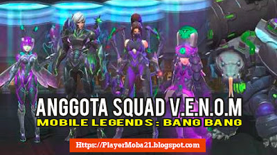 5 Hero ini Adalah Pemilik Skin Squad VENOM Mobile Legends
