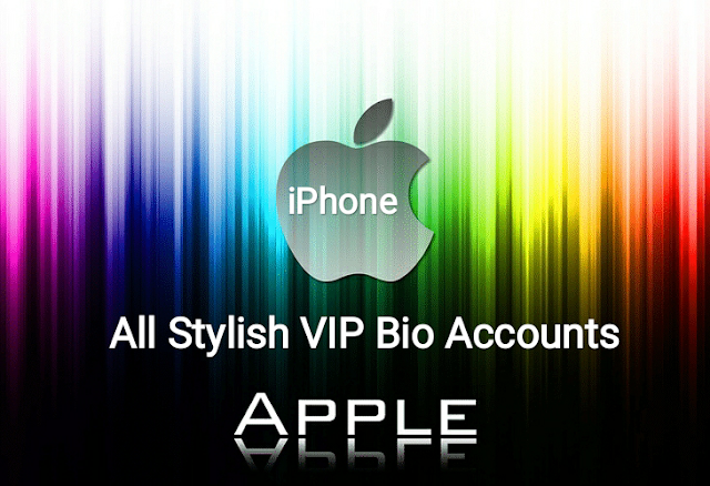 Apple best Stylish Bio | iPhone VIP Accounts, Profile, & Symbols Designs of All Kinds