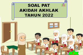 Soal Dan Jawaban PAT Akidah Akhlak Kelas 2 SD/MI Sesuai KMA 183 Tahun 2022