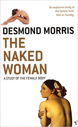 Download here The Naked Woman | A Study of Female Body book Authored by Desmond Morris, an English Zoologist. Ethologist and a well known writer on human Socio-biology, The Naked Woman | A Study of Female Body by Desmond Morris. The Naked Woman | A Study of Female Body download free ,The Naked Woman | A Study of Female Body download pdf free, Download all english and urdu novels , History  fiction and short story books,