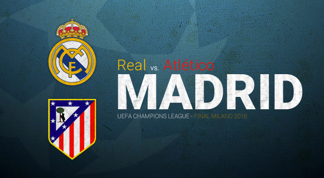 Real Madrid vs. Atlético de Madrid, la Final de la UEFA Champions League Milano 2016 | Ximinia