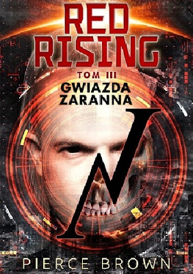 Pierce Brown - Red Rising. Gwiazda zaranna