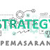 Strategi Pemasaran Yang Sukses