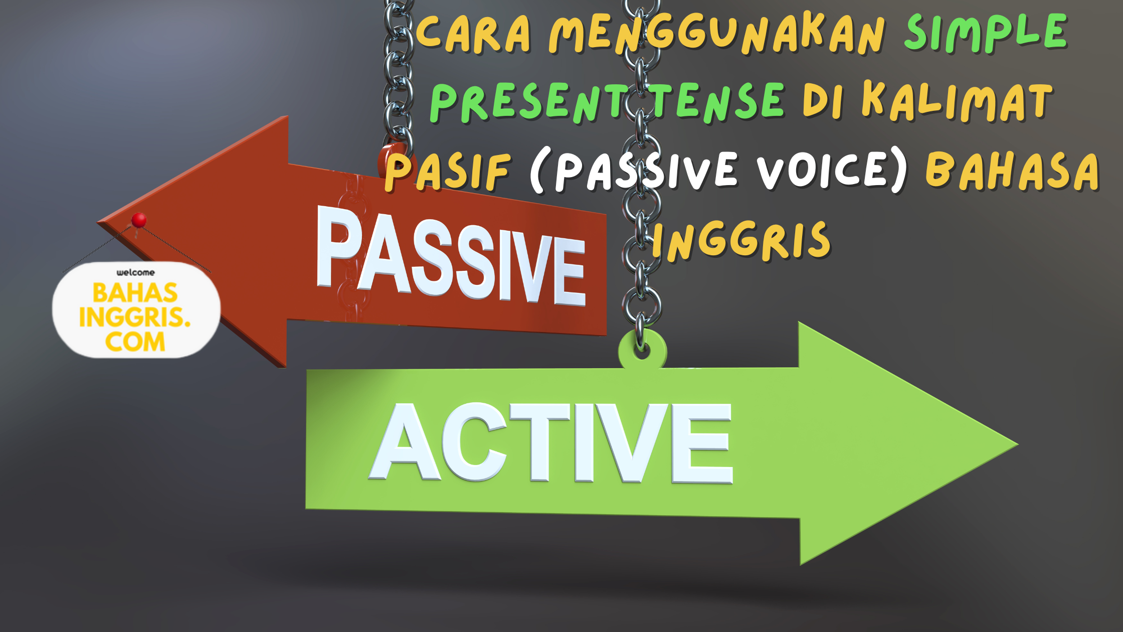 Cara menggunakan Simple Present Tense di kalimat pasif (passive voice) bahasa Inggris