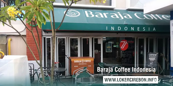 Lowongan Kerja di Baraja Coffee Cirebon