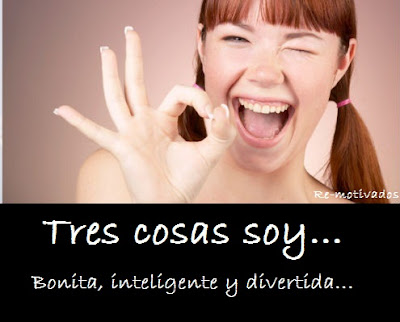 Tres cosas soy...