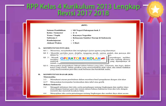  ini untuk dipakai sebagai perangkat pembelajaran khususnya pada tahun pelajaran gres ya RPP Kelas 4 Kurikulum 2013 Lengkap Revisi 2017 2018