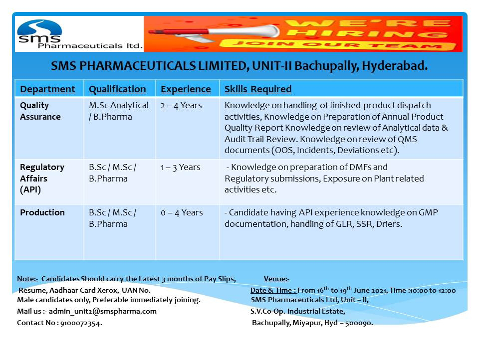 Job Availables, SMS Pharmaceuticals Ltd Interview For Freshers & Experienced  Production, QA, QC, Regulatory Affairs on 16th to 19th June’ 2021