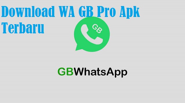 Download WA GB Pro Apk Terbaru