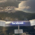 فيسبوك تختبر أولى طائراتها بدون طيار لتزويد العالم بالأنترنت