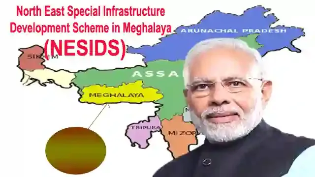 North East Special Infrastructure Development Scheme in Meghalaya